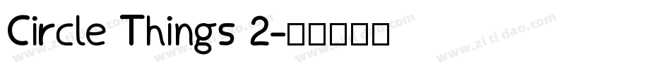 Circle Things 2字体转换